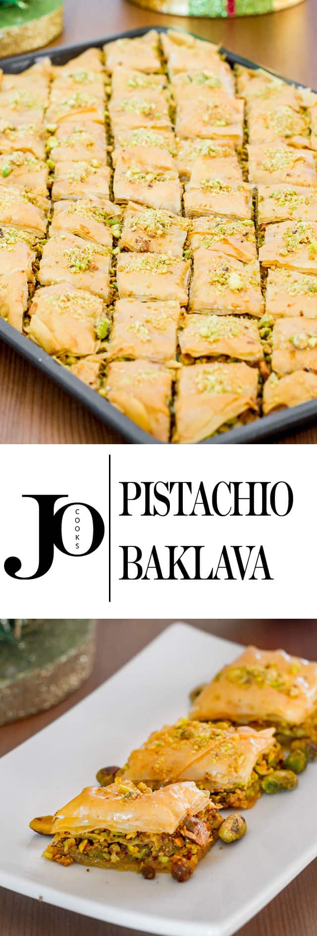 Pistachio Baklava pastry recipe, layers of phyllo dough filled with honey and loads of pistachios.