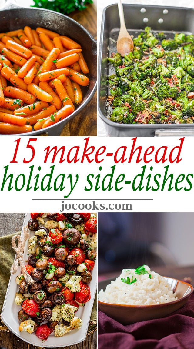 15 Make-Ahead Holiday Side Dishes - preparing side dishes shouldn't be stressful around the holidays!