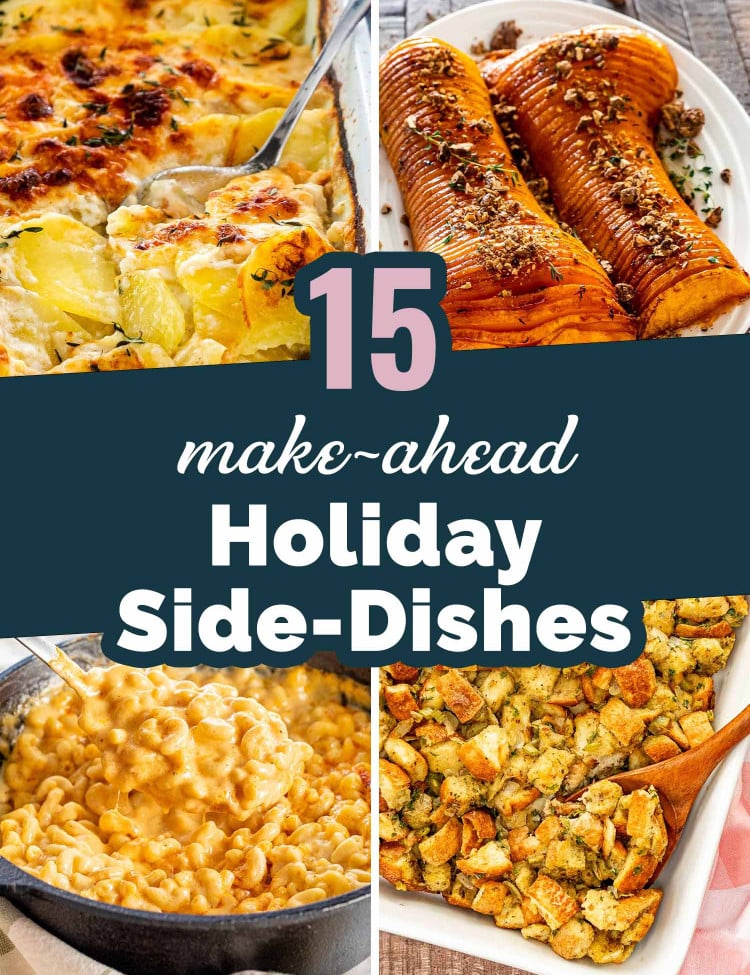 image collage for 15 make ahead holiday side dishes.