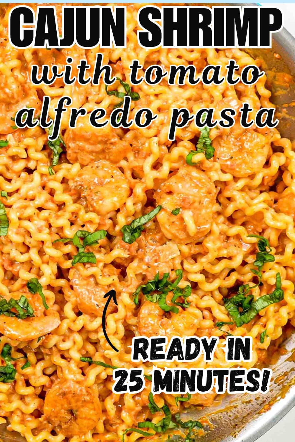 pin for cajun shrimp with tomato alfredo pasta.
