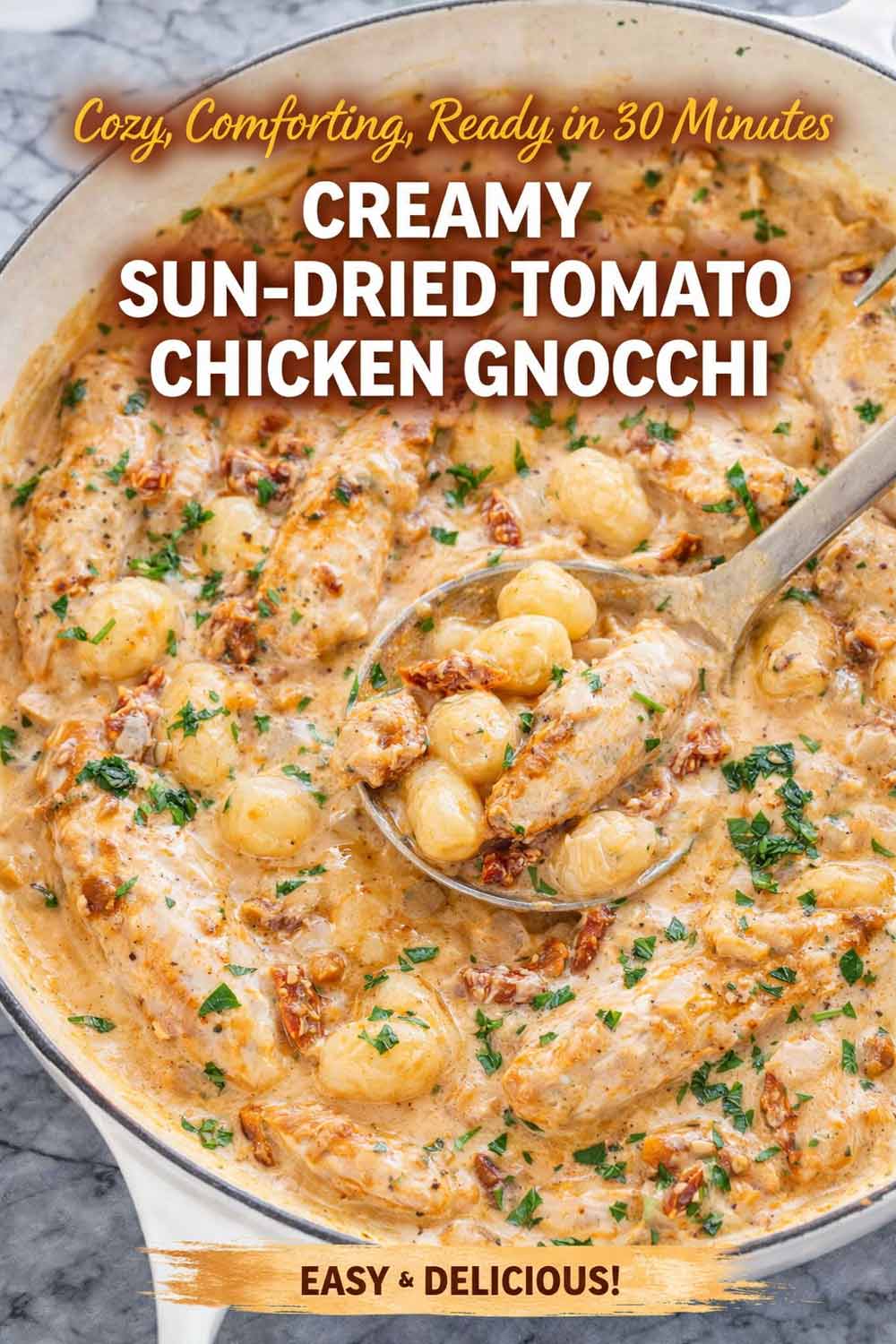 pin for creamy sun dried tomato chicken gnocchi.
