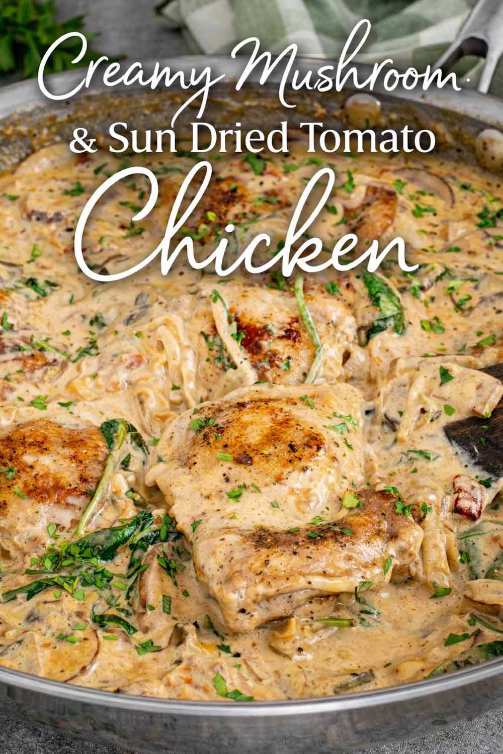 pin for Creamy Mushroom and Sun Dried Tomato Chicken.